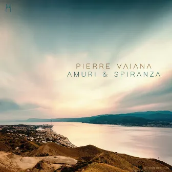 Amuri & spiranza by Pierre Vaiana