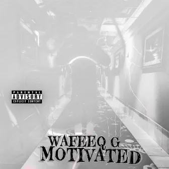 Motivated by Wafeeq G