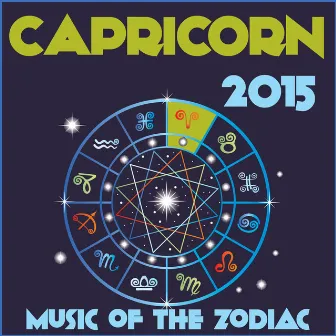 Capricorn 2015: Music of the Zodiac Featuring Astrology Songs for Meditation and Visualization for Your Horoscope Sign by Zodiac Tribe