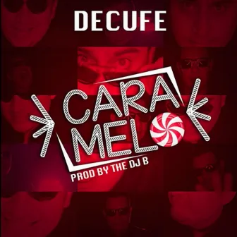 Caramelo (Remix) by Decufe