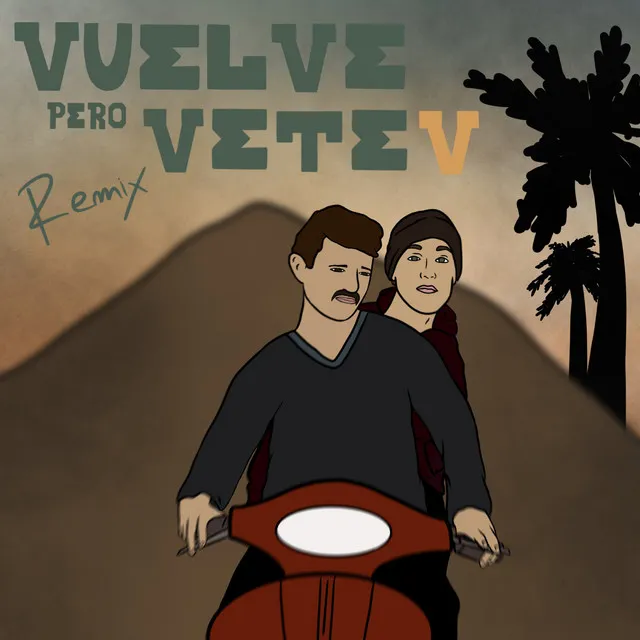 Vuelve Pero Vetev - Remix