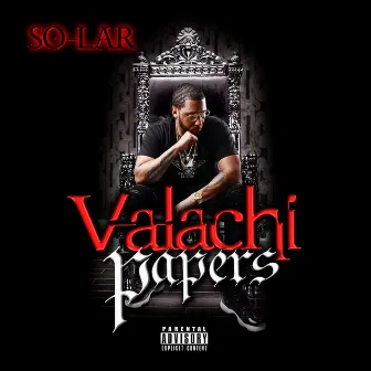 Valachi Papers by SO-LAR