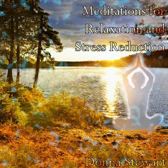 Meditations for Relaxation and Stress Reduction by Donna Stewart