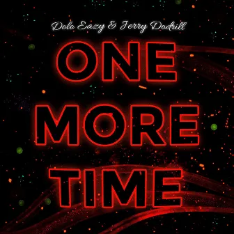 One More Time by Dolo Eazy