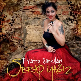 Tiyatro Şarkıları by Serap Yağız