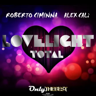 LoveLight / Total by Roberto Ciminna