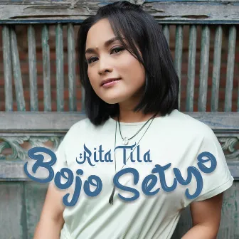 Bojo Setyo by Rita Tila