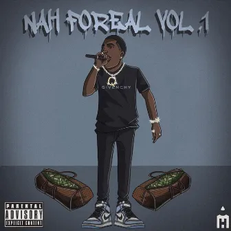 Nah Foreal, Vol. 1 by 2RawQua