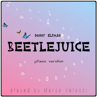 Beetlejuice (Music Inspired by the Film) [Piano Version] by Marco Velocci