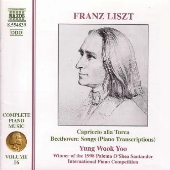 Liszt Complete Piano Music, Vol. 16: Beethoven Song Transcriptions by Ian Yungwook Yoo