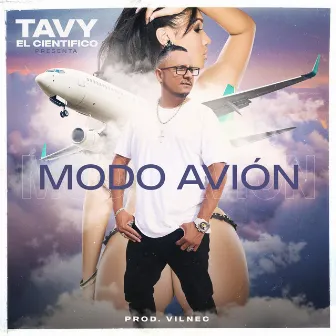 Modo Avion by Tavy el Cientifico