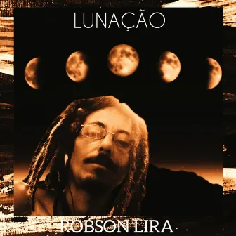 Lunação by Robson Lira