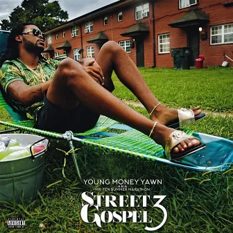 Street Gospel 3 by Young Money Yawn