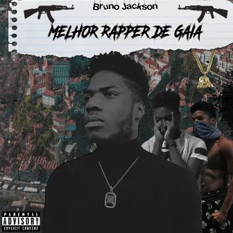 Melhor Rapper de Gaia by Bruno Jackson