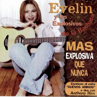 Más Explosiva Que Nunca by Evelin