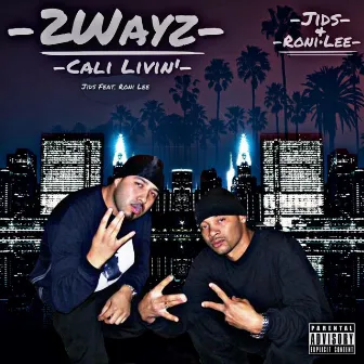 Cali Livin' by Jids