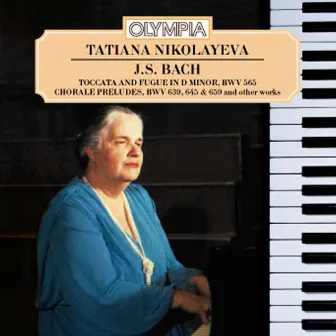 Tatiana Nikolayeva plays Bach by Tatiana Nikolayeva