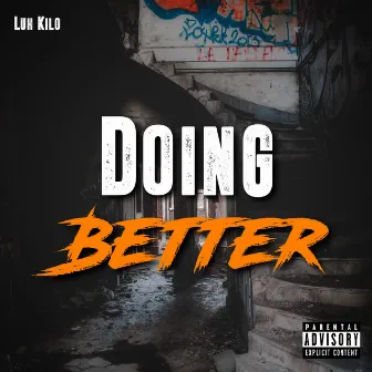 Doing Better by Luh Kilo