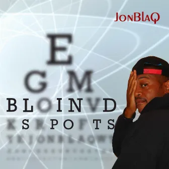 Blind Spots by Jonblaq