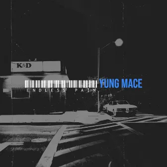 Endless Pain by Yung Mace