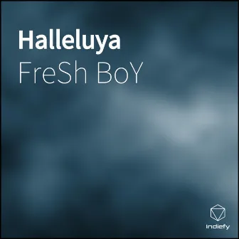 Halleluya by Fresh Boy