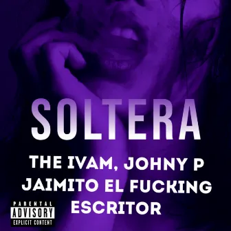 Soltera by The Ivam