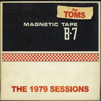 The 1979 Sessions by The Toms