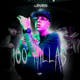 100 Millas by Jmis