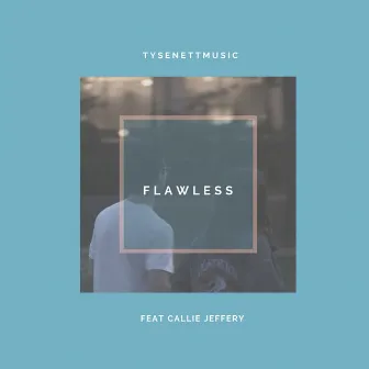 Flawless by Tyse Nett