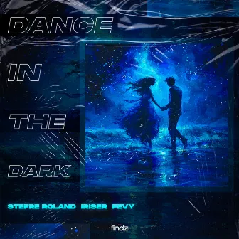 Dance in the Dark by Fevy