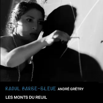 Raoul Barbe-Bleue by Les Monts du Reuil