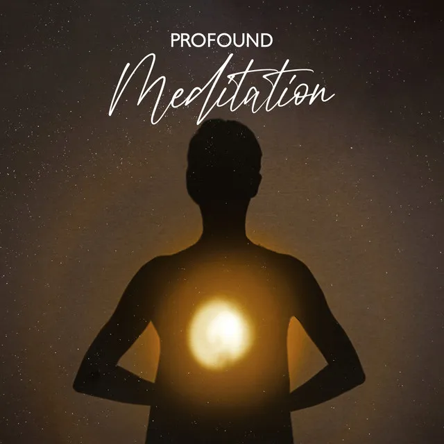 Profound Meditation