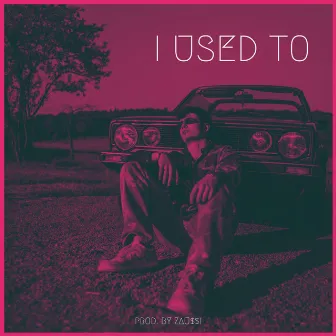 I Used To by Bfgbogii