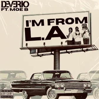 I'm from LA by Deverio