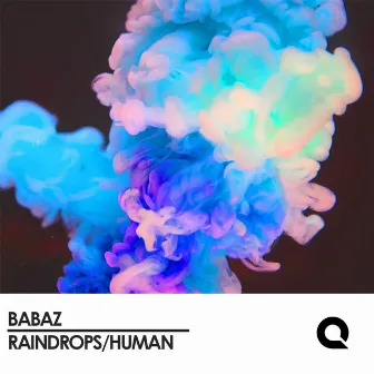 Raindrops / Human by Babaz