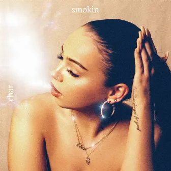 Smokin by CHAR