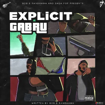 Explicit Gabru by Bob.B Randhawa