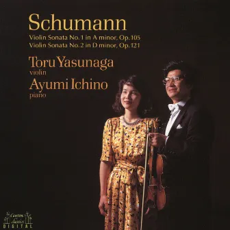 Schumann : Violin Sonatas Nos. 1 & 2 by Toru Yasunaga