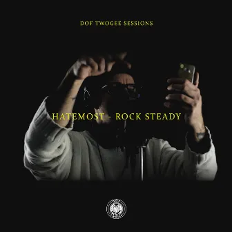 Rock Steady by Hatemost