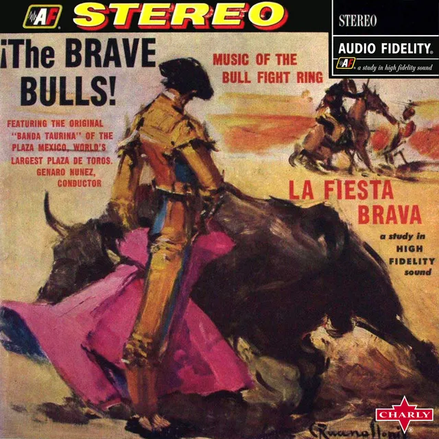 ¡The Brave Bulls! La Fiesta Brava - Music of the Bull Fight Ring