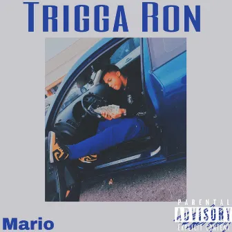 Mario by Trigga Ron