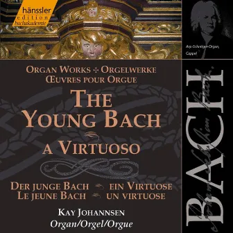 Bach, J.S.: Young Bach (The) - A Virtuoso by Kay Johannsen