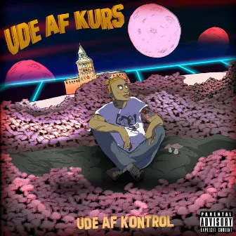 Ude Af Kurs by Ude Af Kontrol