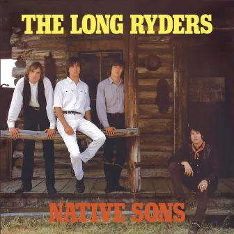 Native Sons (Expanded Edition) by The Long Ryders