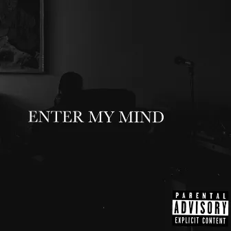 ENTER MY MIND by Emcee J