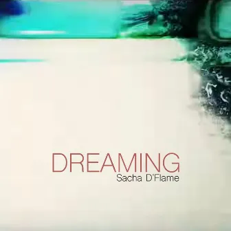 Dreaming by Sacha D'Flame