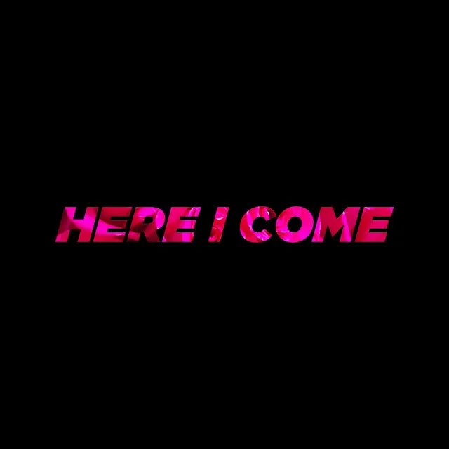 Here I Come (feat. L.A.C) - Edit