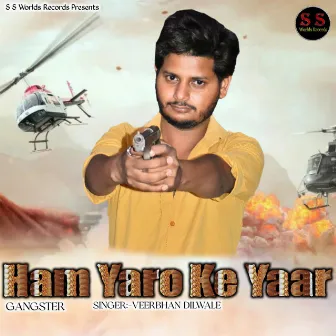 Ham Yaro Ke Yaar Gangster by 