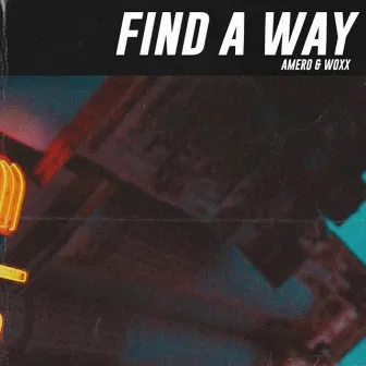 Find A Way by WOXX