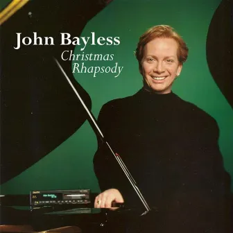 Christmas Rhapsody by John Bayless